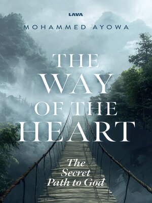 cover image of The Way of the Heart. the secret path to God.